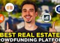 Best Real Estate Crowdfunding Platforms: Ways to Invest in Property Smartly with Low Capital